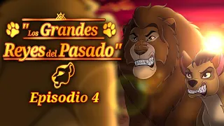 Los Grandes Reyes del Pasado - Episodio 4