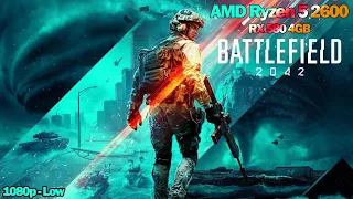 Battlefield 2042 | Ryzen 5 2600 - RX 580 4GB | Low + 1080p