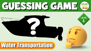 Water Transportation - Guessing Game (Level 1) | ESL Game | English Quiz