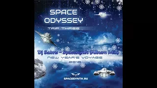 Dj Sadru - Spacesynth Mix. vol. 97.(Space Odyssey. New Year Voyage 2018.) (Album Mix)