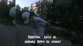 Последний час - TERRITIMA, ZHIZA XO, QARANGY, REMIX BY ASANALI