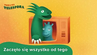 Pora na Telesfora - Zaczęło się wszystko od tego