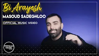 Masoud Sadeghloo - Bi Arayesh I Official Video ( مسعود صادقلو - بی آرایش )