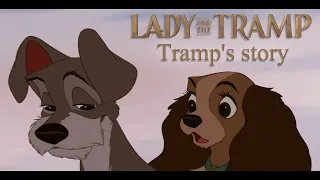 Lady and the Tramp (2019/1955) - Tramp's story [Voiceover]