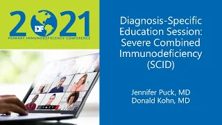 Diagnosis-Specific Education Session: Severe Combined Immunodeficiency