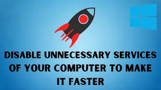Disable Unnecessary Windows Services for 100% Faster Gaming Performance (2021 make windows 10 faster