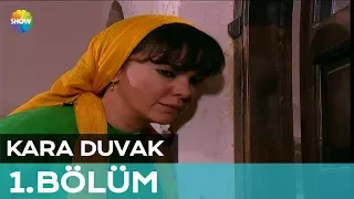 Kara Duvak 1.Bölüm