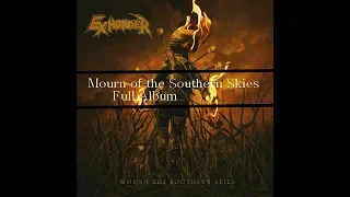 Exhorder:  Mourn The Southern Skies:  Full album