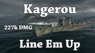 WoWS: Kagero - Line Em Up [227k DMG]