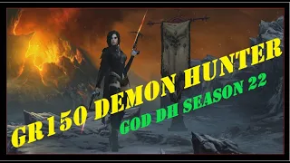 Diablo3 - GR150 God DH [season 22]