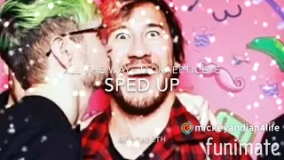 Jacksepticeye~All The Way~Sped up