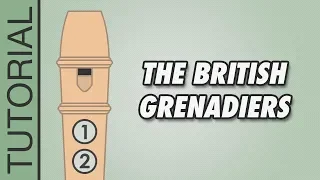 HOW TO PLAY the Recorder: The British Grenadiers