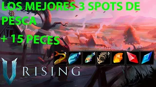 LOS 3 MEJORES SPOTS DE PESCA | V RISING