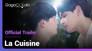 La Cuisine | Official Trailer | Cooking is like love, you have to put your heart into every step!