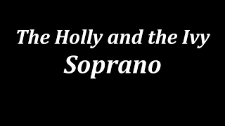 The Holly and the Ivy: SOPRANO