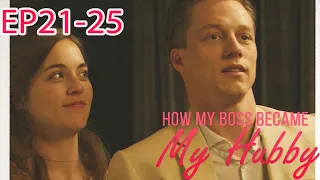 How My Boss Became My Hubby EP21-EP25  #reelshort #drama #romance