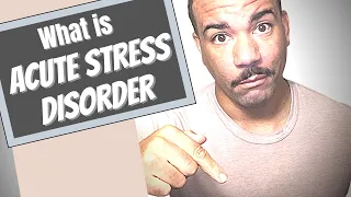 What is ACUTE STRESS DISORDER with Veteran and clinical psychologist Dr. Harry McCleary