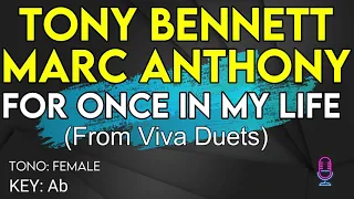 Tony Bennett, Marc Anthony - For Once in My Life - Karaoke Instrumental - Female