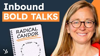 Kim Scott "Radical Candor" INBOUND Bold Talks