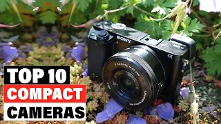 Best Compact Cameras 2024  [Top 10 Picks Reviewed]