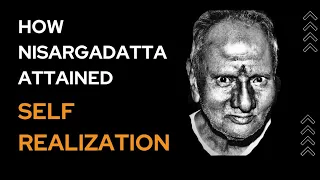 How Nisargadatta Maharaj attianed self realization