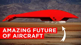 AMAZING FUTURE OF AIRCRAFT / THE PLANE THAT WILL CHANGE TRAVEL FOREVER