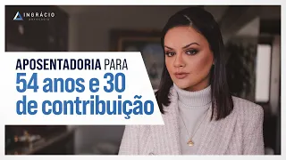 Tenho 54 anos e 30 anos de contribuição, posso me aposentar?