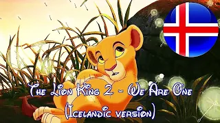 The Lion King 2 - We Are One (Icelandic Version) [HD]