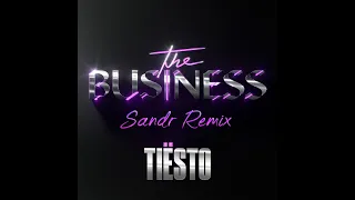 Tiësto  - The Business (Sandr Remix) | Deep House | Slap House