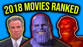 2018 Movies Ranked | My WORST to BEST