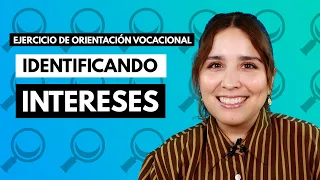 Identificando intereses 📝 Ejercicio de orientación vocacional