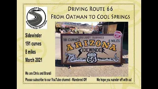 Route 66 - Arizona Sidewinder - Driving 191 curves from Oatman to Cool Springs