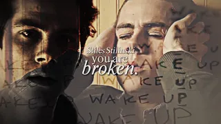 ►Stiles Stilinski | Broken