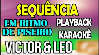 Sequência Victor e Léo - Em Ritmo de Piseiro - Playback Karaokê