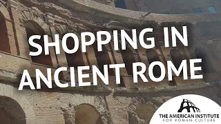 Where did you shop in Ancient Rome?