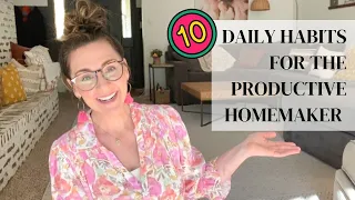 10 Habits for the Productive Homemaker