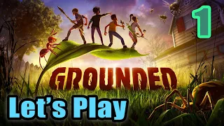 Let's Play - Grounded Fully Yoked Edition (Update 1.4) - Full Gameplay [#1]