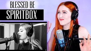 Spiritbox... BLESSED BE | Voice Coach Reaction/Analysis ft. some actual vocal folds... real ones.