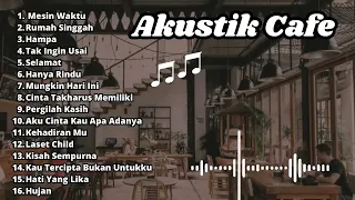 Akustik Cafe Santai 2024 - Akustik Lagu Indonesia - Musik Cafe Enak Didengar Buat Santai