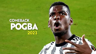 Paul Pogba 2023 🔥 Comeback 🔥 Best Skills & Goals