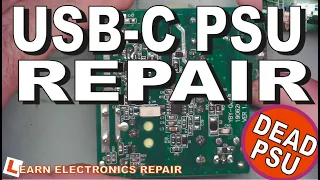 USB-C PD Power Supply Charger Repair.  Dead PSU