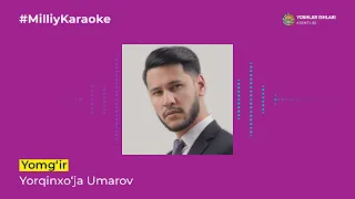 Yorqinxo'ja Umarov - Yomg'ir | Milliy Karaoke