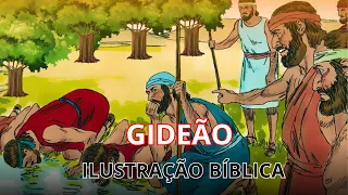 HISTÓRIA ILUSTRADA -GIDEÃO  COM TREZENTOS HOMENS VENCE OS MEDIANITAS