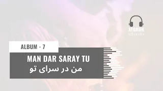 Man Dar Saray Tu - Ahmad Zahir