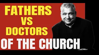 Father vs Doctor of The Church - Father Larry Richards Explains