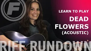 Learn To Play "Dead Flowers" (Acoustic) by The Rolling Stones