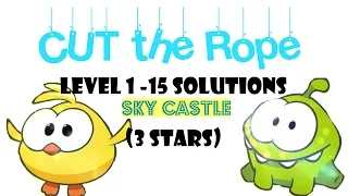 Cut the rope Magic  Sky Castle  Level 1-15 solutions 3 stars