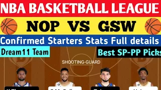 nop vs gsw | nop vs gsw dream11 prediction | nop vs gsw dream11 team | basketball prediction today