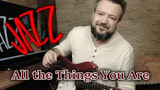 Jerome Kern - All the Things You Are (guitar cover)