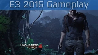 Uncharted 4: A Thief's End - E3 2015 Gameplay [HD]